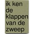Ik ken de klappen van de zweep