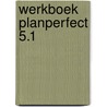 Werkboek planperfect 5.1 door Ronnes