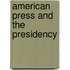 American press and the presidency