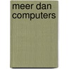 Meer dan computers door Onbekend