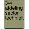 3/4 Afdeling Sector Techniek by Unknown