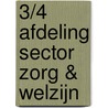3/4 Afdeling Sector Zorg & Welzijn door Onbekend