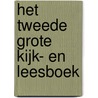 Het tweede grote kijk- en leesboek door Jet Boeke