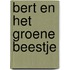 Bert en het groene beestje