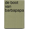 De boot van Barbapapa by Annette Tison