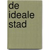 De ideale stad by Unknown