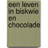 Een leven in biskwie en chocolade