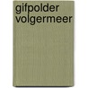 Gifpolder volgermeer by S. Kaars