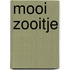 Mooi zooitje