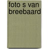 Foto s van breebaard by Woudt