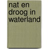 Nat en droog in waterland door Frans Room