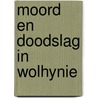 Moord en doodslag in wolhynie door Elisabeth Augustin