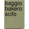 Baggio bakero scifo by Schreurs