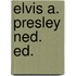 Elvis a. presley ned. ed.