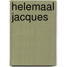 Helemaal jacques door Michel van der Plas