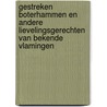 Gestreken boterhammen en andere lievelingsgerechten van bekende Vlamingen