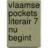 Vlaamse pockets literair 7 nu begint