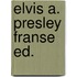 Elvis a. presley franse ed.