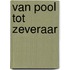 Van pool tot zeveraar