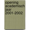 Opening Academisch jaar 2001-2002 door K. Landfried