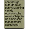 Een Tilburgs auto-da-fc of een verzoening van de economische wetenschap en de empirische management accounting door L. van Lent