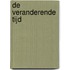 De veranderende tijd