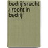 Bedrijfsrecht / recht in bedrijf