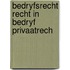 Bedryfsrecht recht in bedryf privaatrech