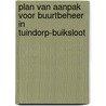 Plan van aanpak voor buurtbeheer in Tuindorp-Buiksloot door J. Noorda
