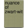 Nuance of zwart-wit door R.H. Veenbaas