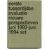 Eerste tussentijdse evaluatie Nieuwe perspectieven juni 1993-juni 1994 set