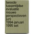 Tweede tussentijdse evaluatie Nieuwe Perspectieven juni 1994-januari 1995 set