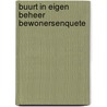 Buurt in eigen beheer bewonersenquete door J. Noorda