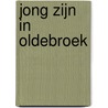 Jong zijn in Oldebroek door R.H. Veenbaas
