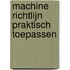 Machine richtlijn praktisch toepassen