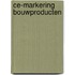 Ce-markering bouwproducten