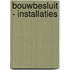 Bouwbesluit - Installaties