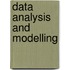 Data analysis and modelling