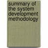 Summary of the system development methodology door Onbekend