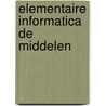 Elementaire informatica de middelen by Jan Faber