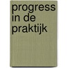 Progress in de praktijk door G.M.M. Volleberg