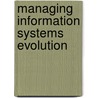 Managing information systems evolution door G.F. Hice