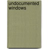 Undocumented windows by Tristan Jones