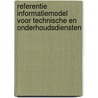 Referentie informatiemodel voor technische en onderhoudsdiensten door T. den Ouden