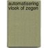 Automatisering vloek of zegen