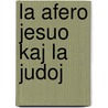 La afero Jesuo kaj la Judoj door P.J. Thomson