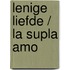 Lenige liefde / la supla amo