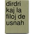 Dirdri kaj la filoj de usnah