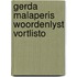 Gerda malaperis woordenlyst vortlisto