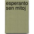 Esperanto sen mitoj
